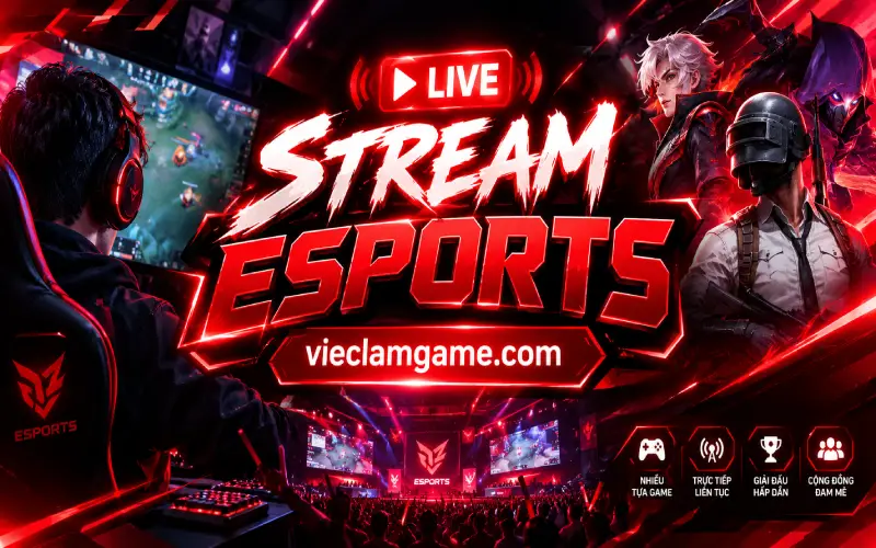 Phát Triển Kênh Livestream Esports